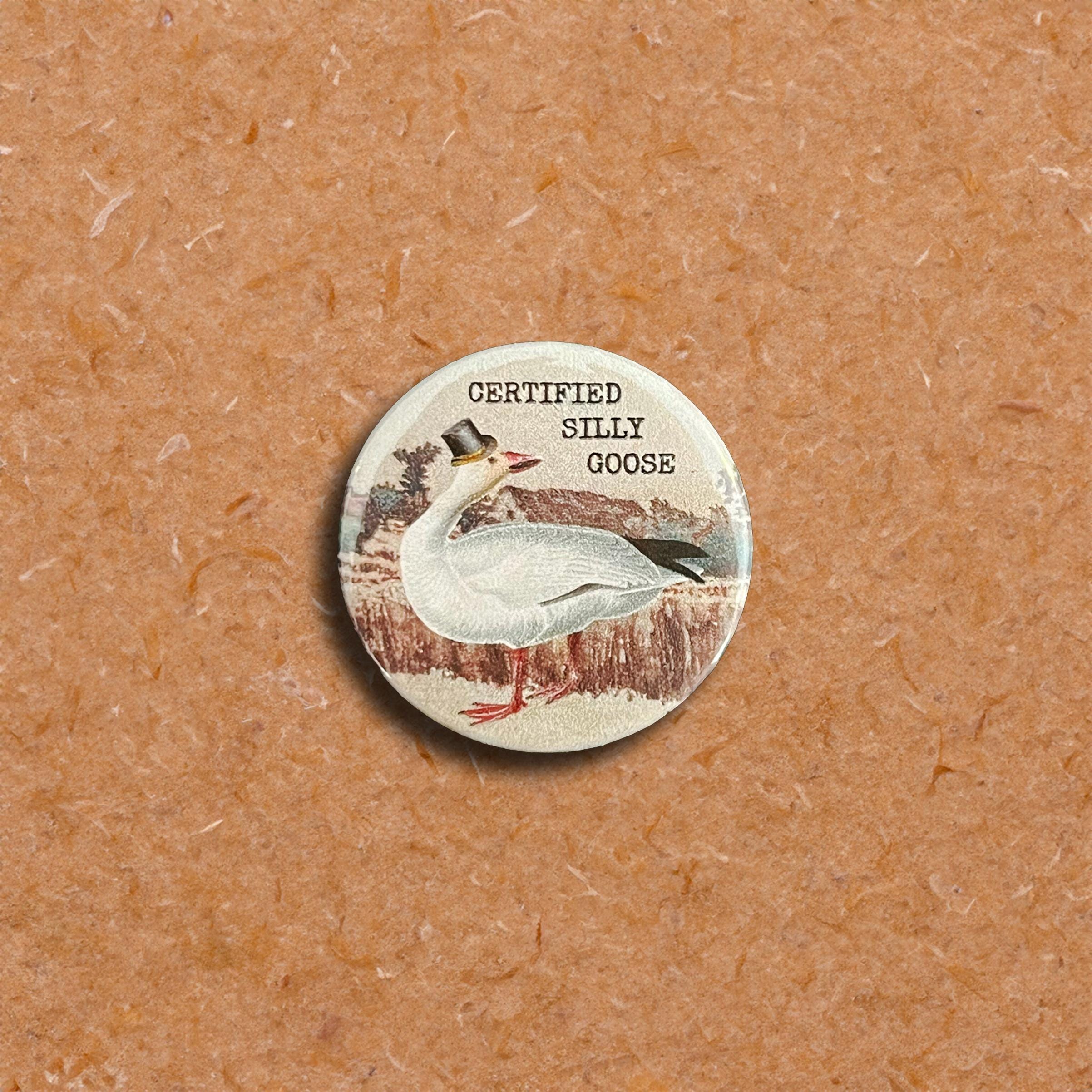 Certified Silly Goose Pinback Button Set